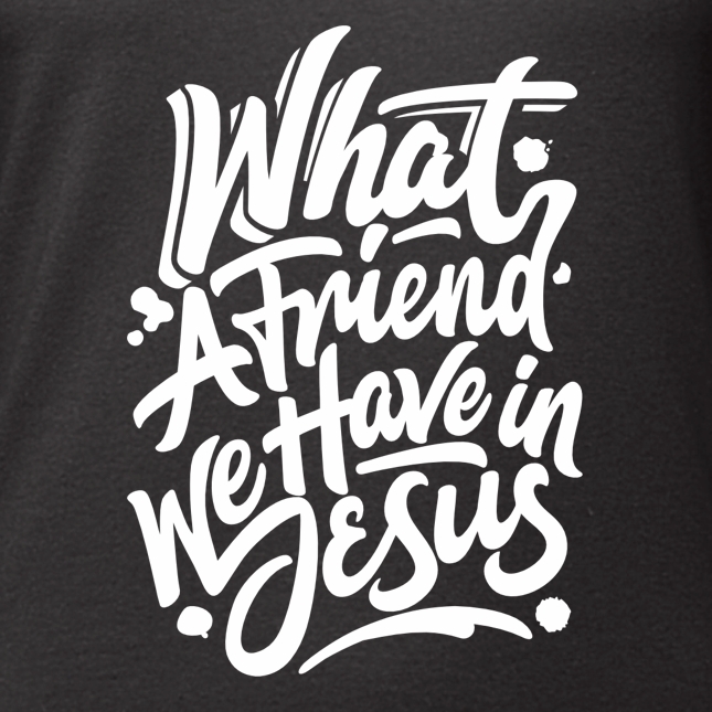 Hoodie: What a friend we have in Jesus